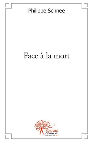 Face a la mort