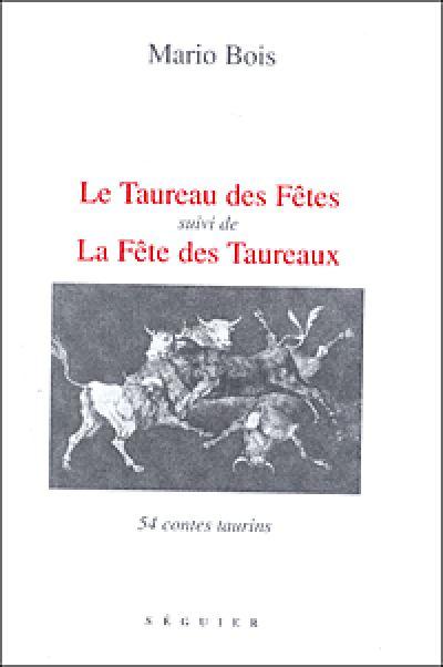 Le taureau des fêtes