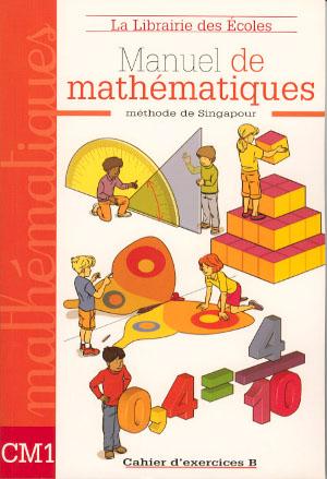 Méthode de Singapour CM1 (2007) - Cahier d'exercices B -  Collectif - broché