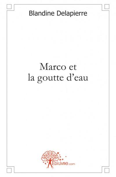 Marco et la goutte d'eau