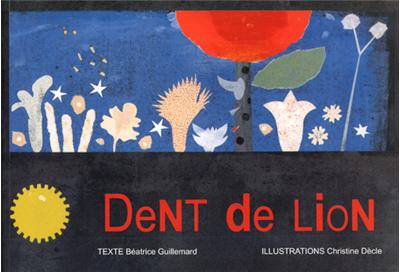 Dent de lion : les herbes folles de mon jardin
