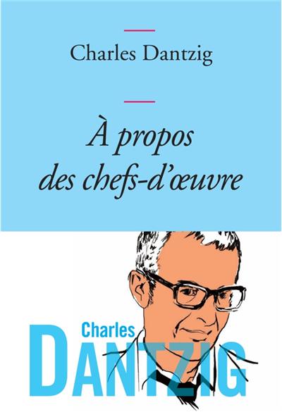 A propos des chefs-d'oeuvres
