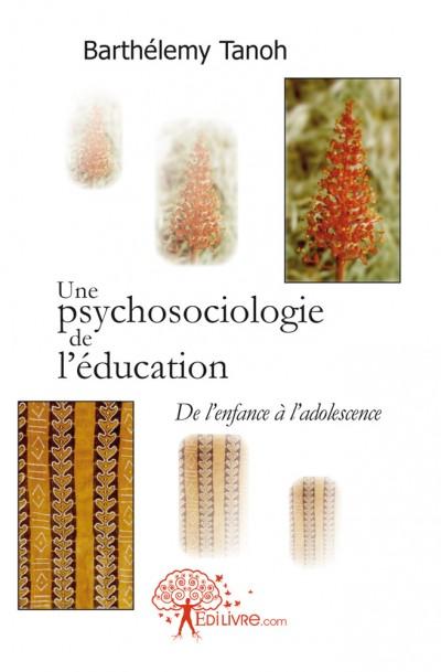 Une psychosociologie de l'educ