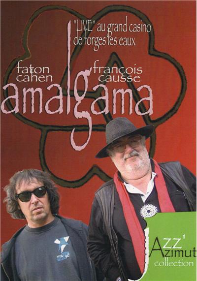 Amalgama - Live au grand casino de Forges Les Eaux