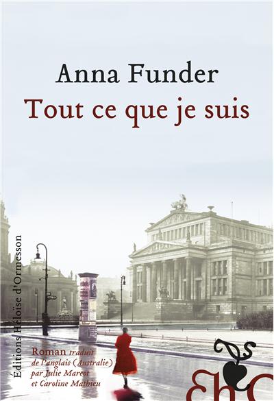 Tout ce que je suis - Anna Funder - broché