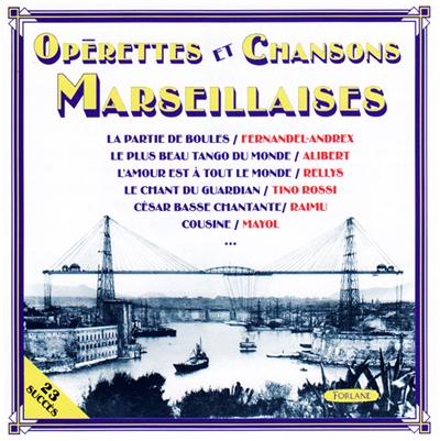 Opérettes et chansons marseillaises