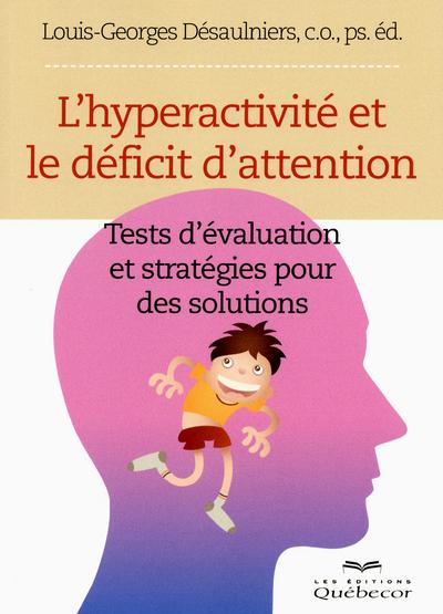 L'hyperactivité et le déficit d'attention