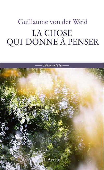 La chose qui donne à penser