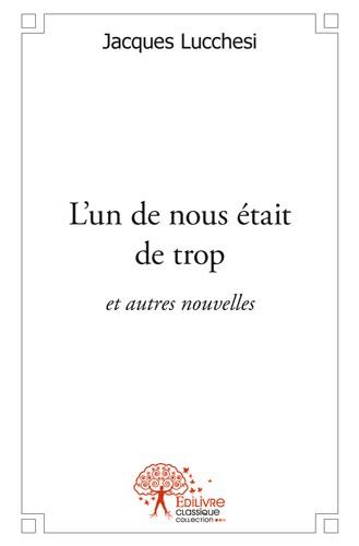 L'un de nous etait de trop