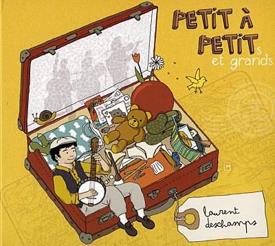 Petit à petit et grands
