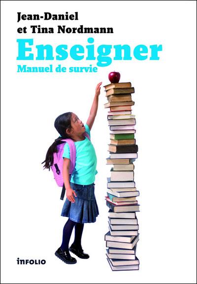 Enseigner. Manuel de survie