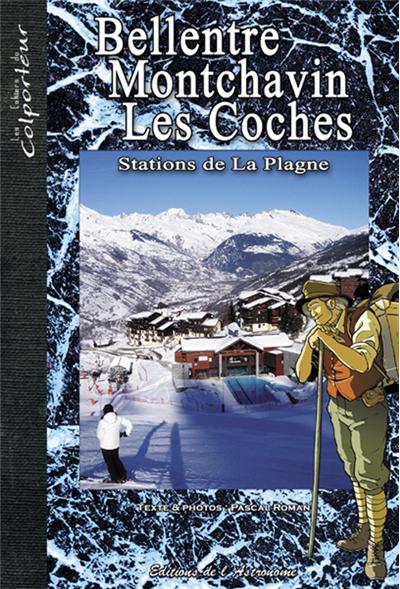 Bellentre, Montchavin, Les Coches