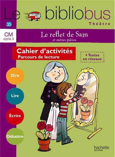 Le Bibliobus N° 35 CM - Le Reflet de Sam - Livre de l'élève