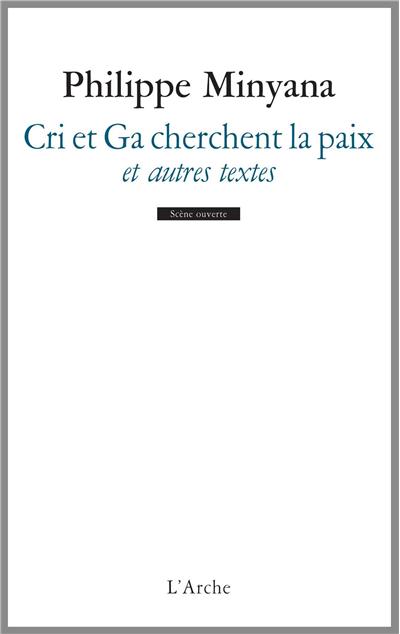Cri et Ga cherchent la paix