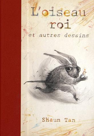 L'oiseau roi et autres dessins