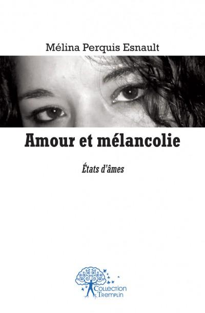 Amour et melancolie