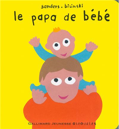 Le Papa De Bebe Cartonne Sanders Bisinski Achat Livre Fnac