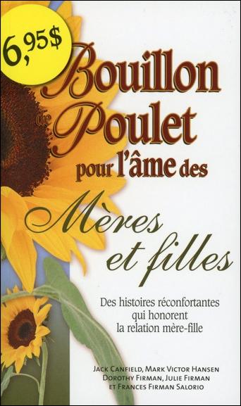 Bouillon de poulet pour l'âme des mères et filles