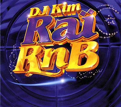 Raim R&b Rai R'n b 2013 - Raï - CD album - Achat & prix | fnac