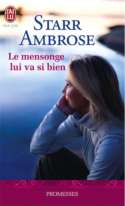 Le mensonge lui va si bien