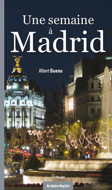Une semaine à Madrid