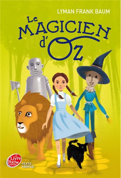 Livres et merveilles: Roman jeunesse : Le magicien d'Oz illustré