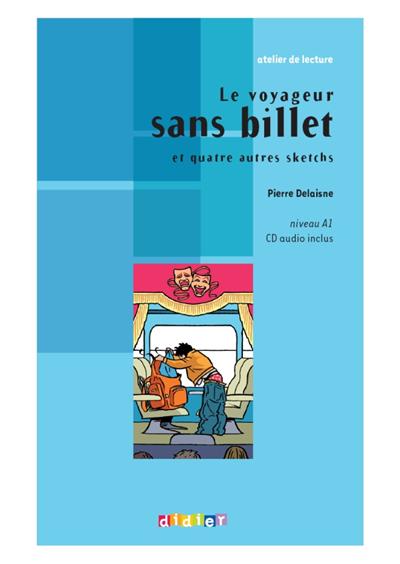Le voyageur sans billet, niveau A1