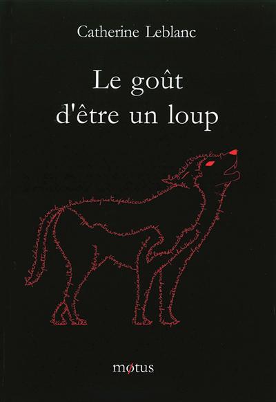 Le goût d'être un loup