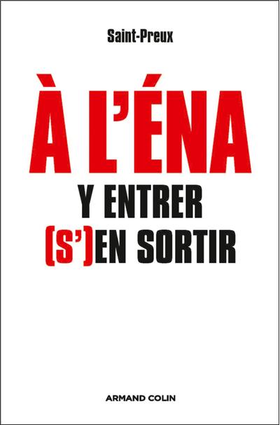 A l'ENA : y entrer, (s')en sortir