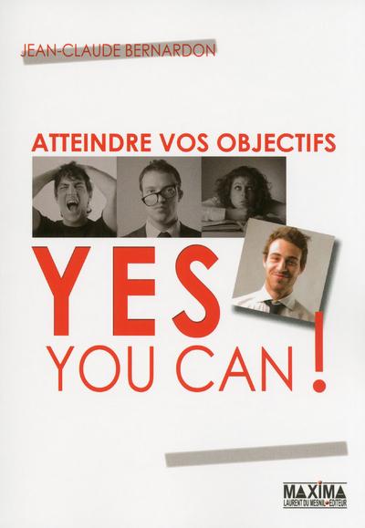 Atteindre vos objectifs - Yes you can !