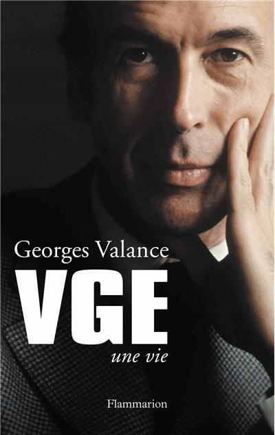 VGE, une vie