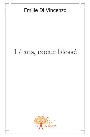 17 ans, coeur blesse