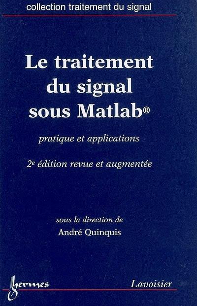 Le traitement du signal sous matlab pratique et applications