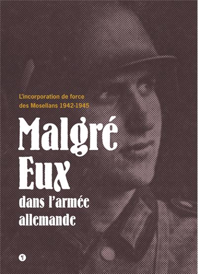 Malgré eux dans l'armée allemande