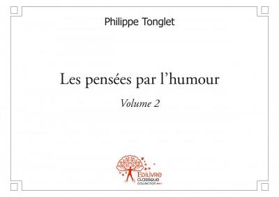 Les pensees par l'humour vol. 2