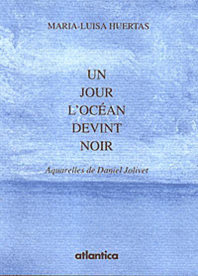 Un jour, l'océan devint noir