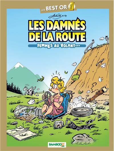 Les Damnés de la route - Best Or - Les femmes au volant