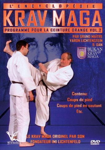 L'Encyclopédie Krav Maga - Programme Ceinture orange : Volume 2