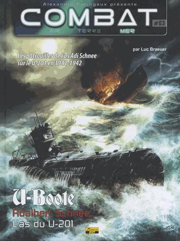 U-Boote, Adalbert Schnee, l'as du U-201