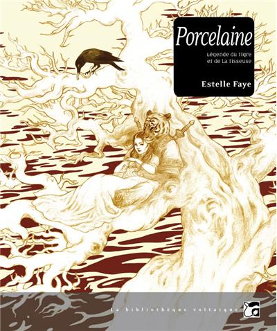 Porcelaine, la légende du tigre et de la tisseuse