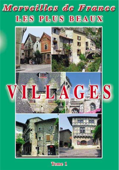 Les plus beaux villages n°1 : Balazuc, Bonneval sur arc, Collonge….  - DVD Documentaire - TOURISME - Vidéotel