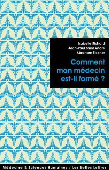 Comment mon médecin est-il formé ?