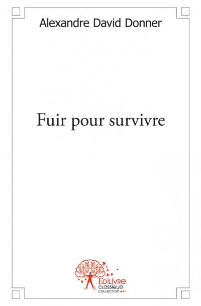 Fuir pour survivre