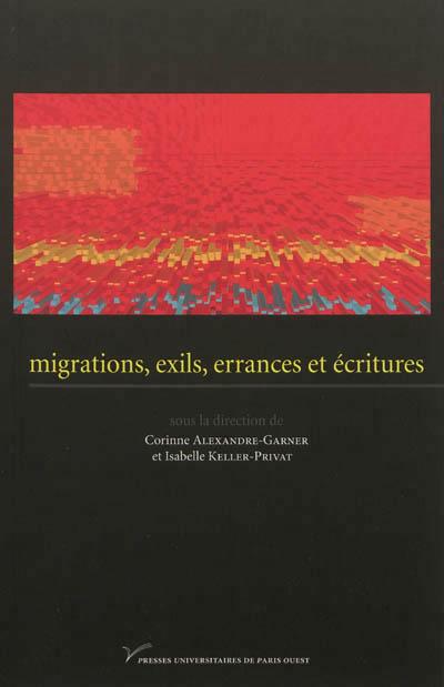 Migrations, exils, errances et écritures