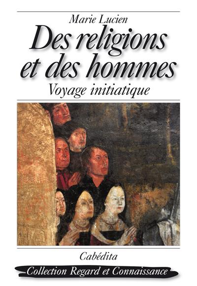 Des religions et des hommes - Michel Lucien - broché