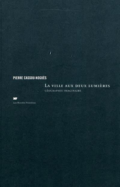 La ville aux deux lumières