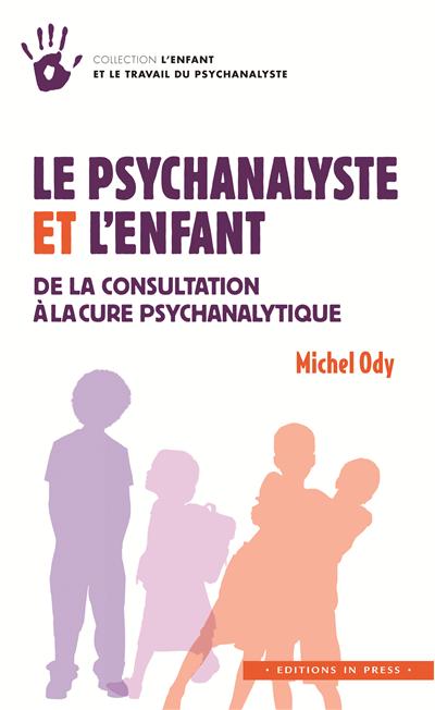 Le psychanalyste et l'enfant