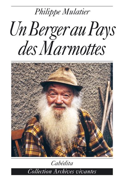 Berger au pays des marmottes