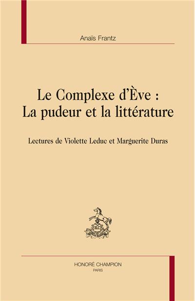 Le complexe d'Eve : la pudeur et la littérature