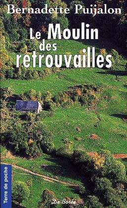 Le moulin des retrouvailles